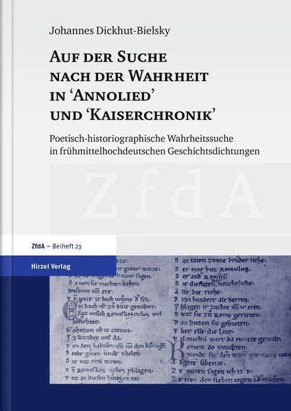 Auf der Suche nach der Wahrheit in "Annolied" und "Kaiserchronik" Poetisch-histo