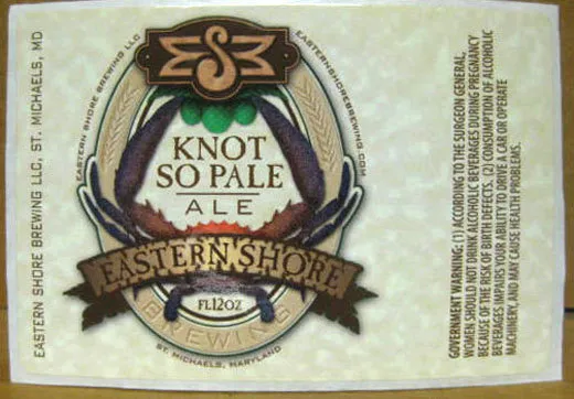 KNOT SO PALE ALE Beer STICKER, label, Eastern Shore Brwy., St Michaels, MARYLAND