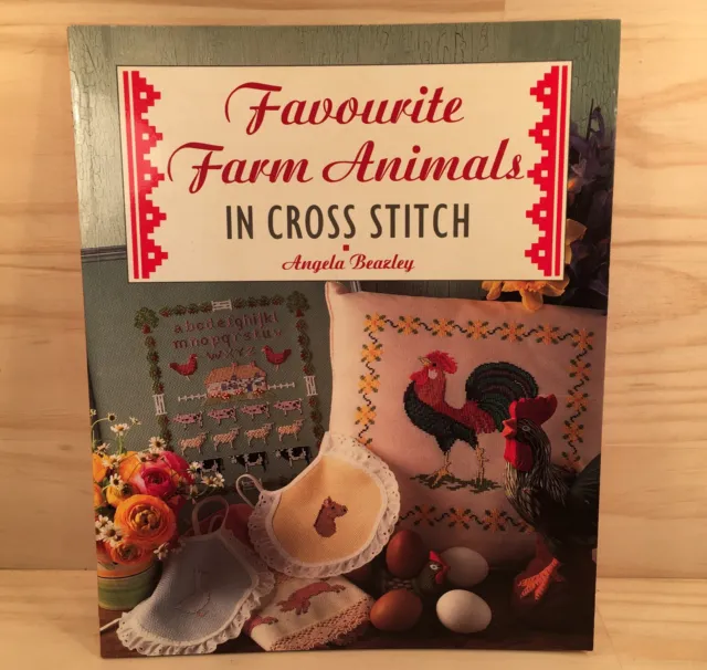 FAVOURITE FARM ANIMALS IN CROSS STITCH Gorgeous Embroidery Book (1996) Paperback