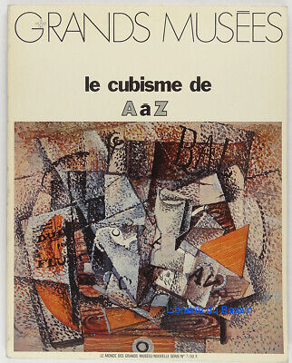 Le monde des grands musées n°7 Le cubisme de A à Z Collectif 1975