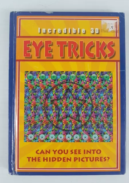 Incredible 3D Eye Tricks Can You See Into Hidden Pictures? Book Small Hardcover