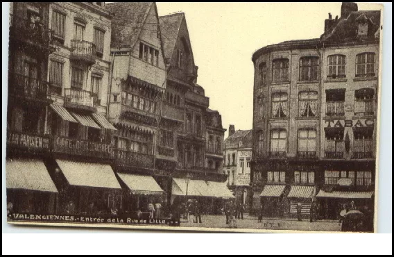 Valenciennes France  CPA AK ~1910/20 Entrée de la rue de Lille Straßenansicht