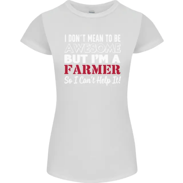 I Dont Mean to Be but Im a Farmer Tractor Womens Petite Cut T-Shirt