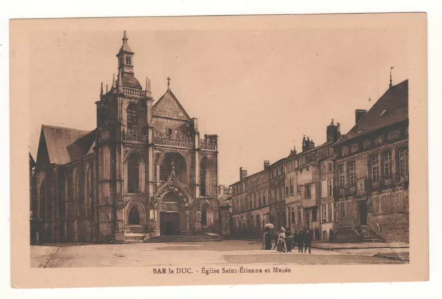 CPA 55 - BAR-le-DUC : ÉGLISE SAINT-ÉTIENNE ET MUSÉE (MEUSE) NON ÉCRITE