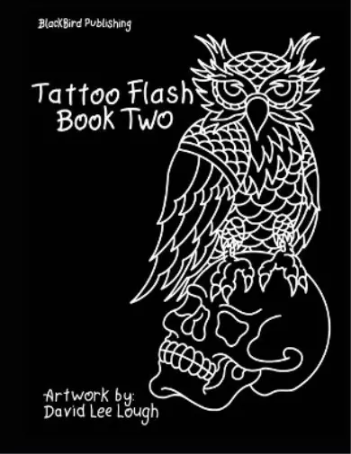 David Lee Lough Tattoo Flash Book Two (Poche) Tattoo Flash