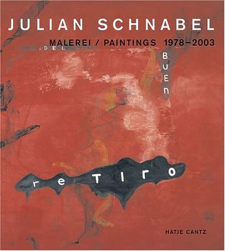 JULIAN SCHNABEL: MALEREI/PAINTINGS 1978-2003 By Max Hollein & Ingrid Pfeiffer VG