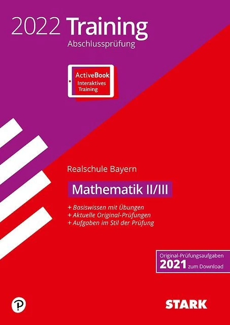 Abschlussprüfung Realschule Bayern Deutsch Pdf STARK TRAINING ABSCHLUSSPRÜFUNG Realschule 2022 - Mathematik II/III