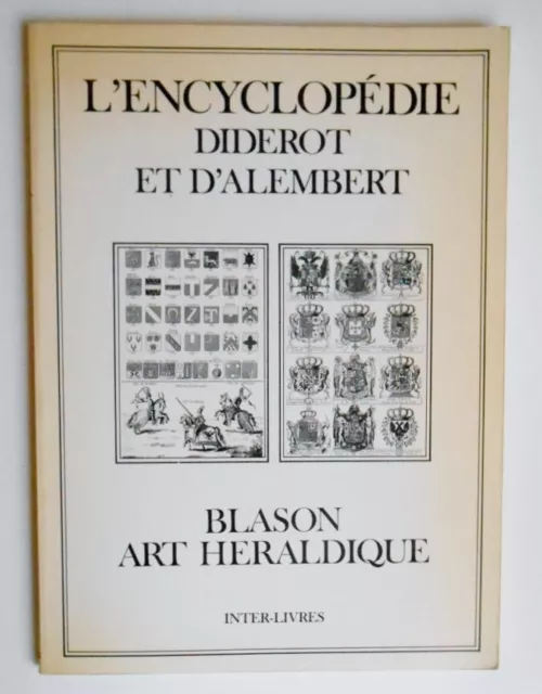 ART , BLASON ,HERALDIQUE . Reimpression des planches de l' Encyclopédie Diderot