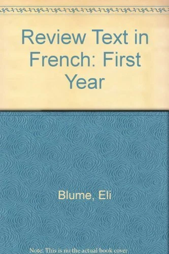 REVIEW TEXT IN FRENCH: FIRST YEAR (FRENCH EDITION) By Eli Blume **Excellent**
