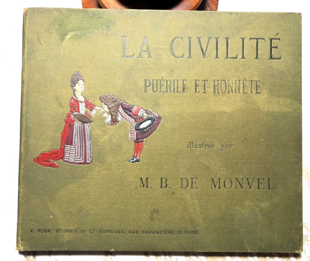 Boutet De Monvel/La Civilite Puerile Et../Plon Et Nourrit/1887Rare Enfantina