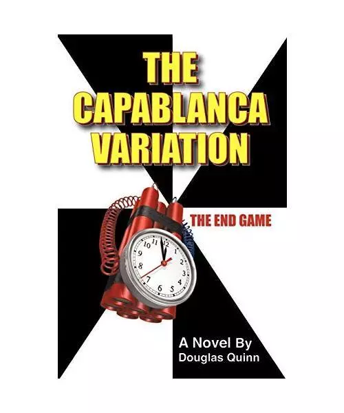 The Capablanca Variation: The End Game, Douglas Quinn