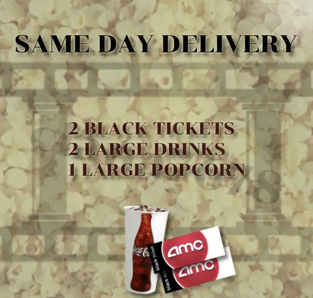 AMC Movie Theaters, 2 Black Tickets, 2 Drinks, 1 Popcorn | E-DELIVERY