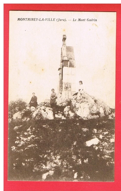 Cpa - Montmirey La Ville - 39 - Jura - Le Mont Guerin