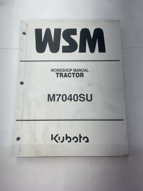 Workshop Manual for Kubota Tractor Model M7040SU