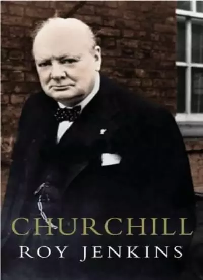 Churchill: A Biography By Roy Jenkins. 9780333782903