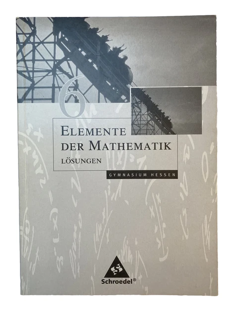Schroedel Elemente Der Mathematik 7 Lösungen Pdf ELEMENTE DER MATHEMATIK 6 Lösungen Gymnasium Hessen Schroedel EUR 4,90