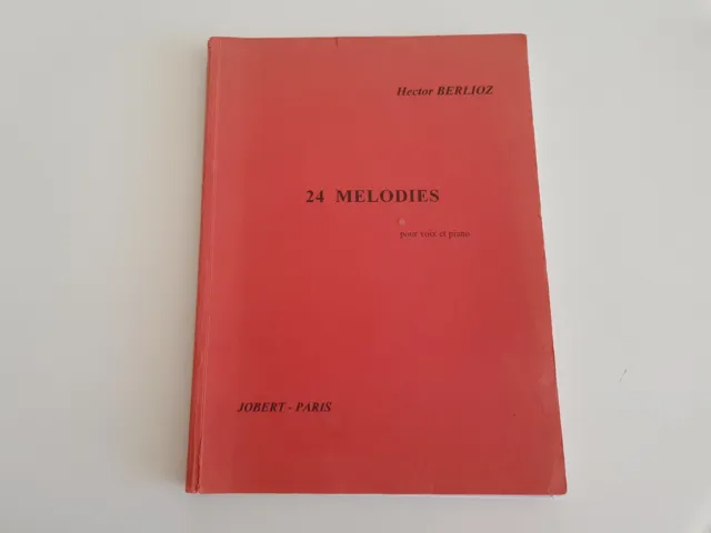 ♫ Partition SongBook - Hector Berlioz - 24 Mélodies Pour Voix Et Piano ♫