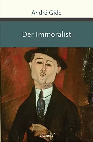 Der Immoralist: Roman. »Vergesst Proust! Lest Gide!« Die Welt (Große  (Hardback)