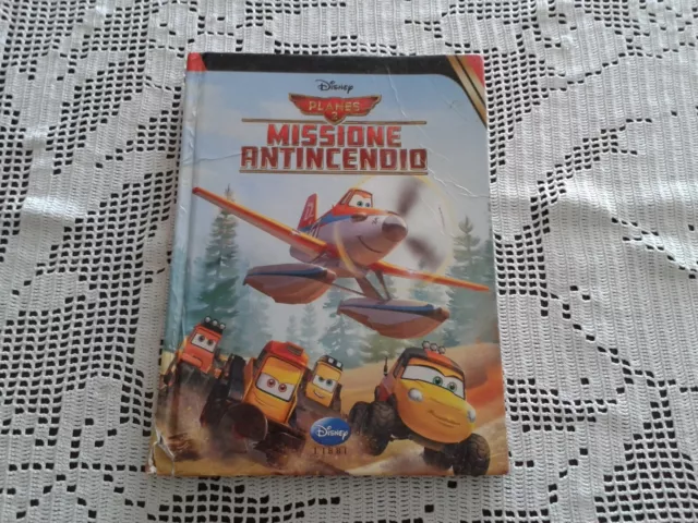 MISSIONE ANTINCENDIO - Planes 2 - libro Disney 2014