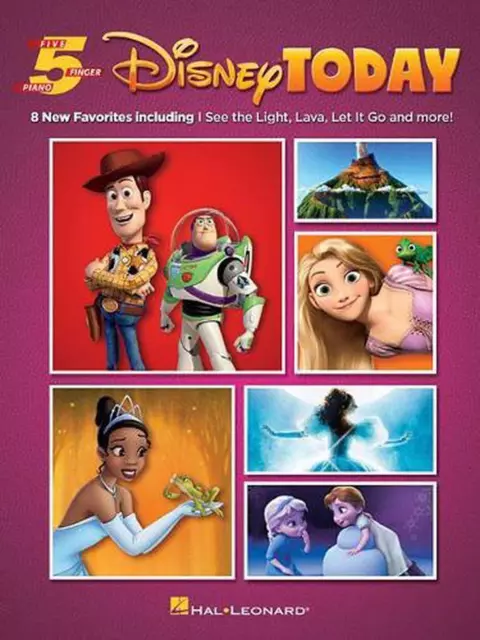 Disney Today: Five Finger Piano - 8 New Favorites by Hal Leonard Publishing Corp