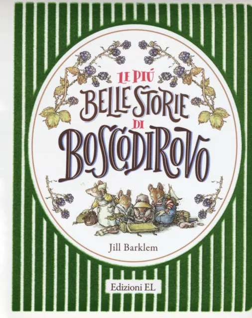 Le più belle storie di Boscodirovo. Ediz. a colori - Barklem Jill