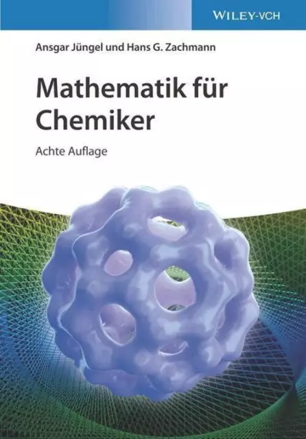 Mathematik für Chemiker Ansgar Jüngel (u. a.) Buch XVI Deutsch 2023 Wiley-VCH