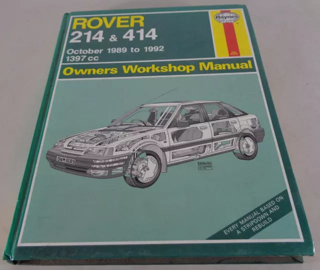 Haynes Officina Manuale/Manuale di Riparazione Rover 214 & 414 Anno Fab. 1989 -