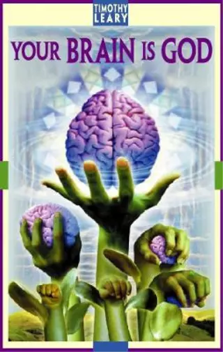 Timothy Leary Your Brain Is God (Taschenbuch) Leary, Timothy (US IMPORT)