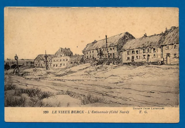 K4550 - UNE CARTE POSTALE ANCIENNE - Le Vieux Berck L'Entonnoir