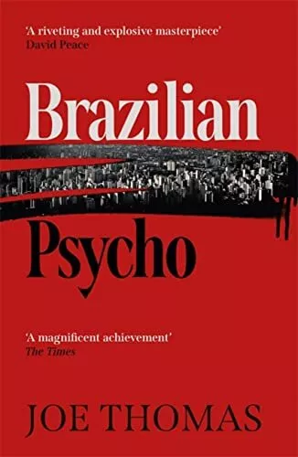 Brazilian Psycho (The São Paulo Quartet): 4 by Joe Thomas, NEW Book, FREE & FAST