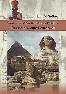 Wissen und Weisheit des Orients: Über die antike Götterwel... | Livre | état bon