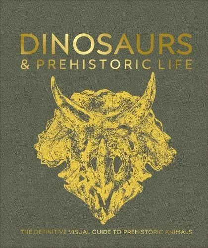Dinosaurs and Prehistoric Life by DK