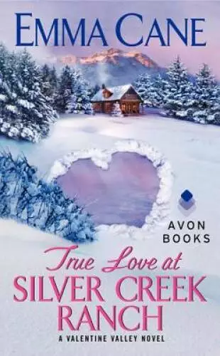 True Love at Silver Creek Ranch: A Valentine Valley Novel - ACCEPTABLE