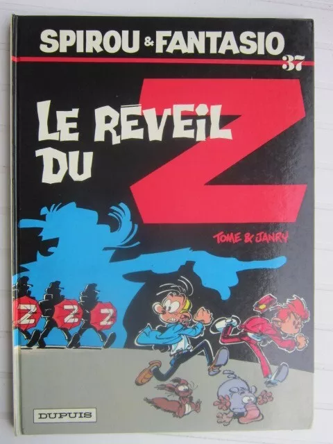 Spirou et Fantasio tome 37 : Le réveil du Z  § EO § TBE