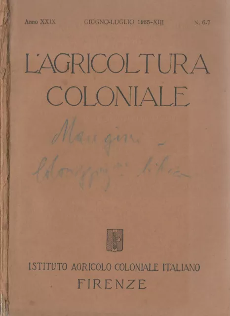 L' agricoltura coloniale, anno XXIX, N. 6 - 7. Rivista mensile dell' Istituto Ag