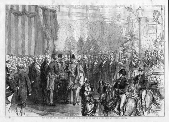1873 shah Paris Reception Arc de Triomphe France Frankreich king antique print