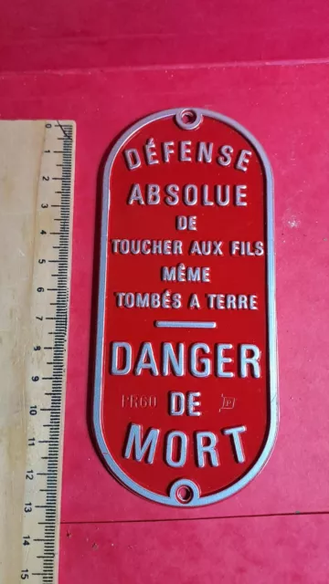 Plaque danger Défense De Toucher Aux Fils Même Tombés A Terre - DANGER DE MORT"