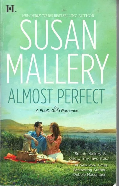 SUSAN MALLERY Amost Perfect [A Fool's Gold Romance] 2010 SC Book