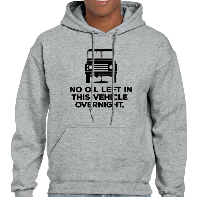 No Oil Mens Funny Hoodie 90 120 Off Roading 4X4 Road SVX 140 4x4