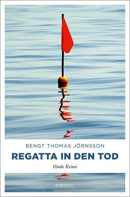 Regatta in den Tod | Bengt Thomas Jörnsson | 2018 | deutsch