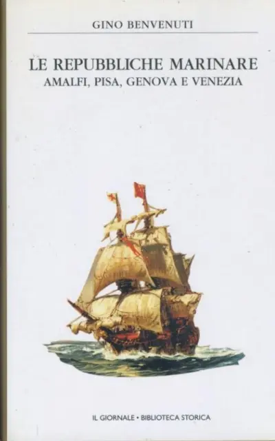 Le repubbliche marinare. Amalfi,Pisa,Genova e Venezia