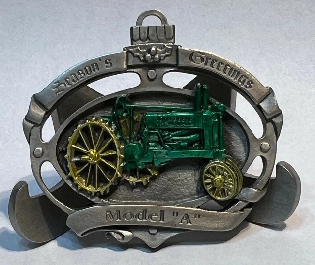 JOHN DEERE PEWTER Ornament Model "A" Season's Greetings 5 30.00