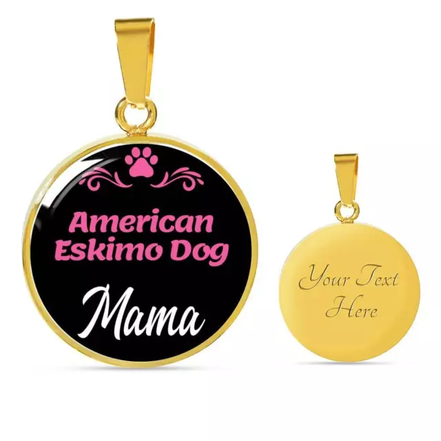 American Eskimo Dog Mama Necklace Circle Pendant Stainless Steel or 18k Gold 18 3