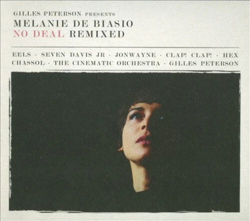 No Deal (Remixed Presented By Gilles Peterson) by Melanie Debiasio