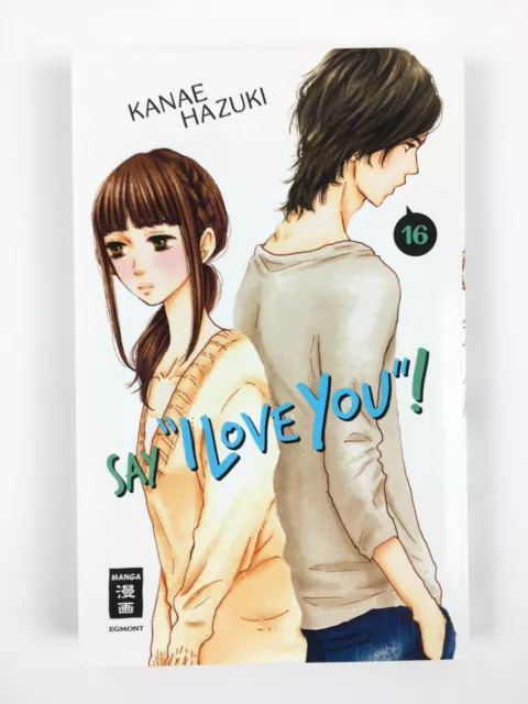 SAY "I LOVE YOU"! | Band 16 | Kanae Hazuki | Egmont | Manga | 1.Auflage
