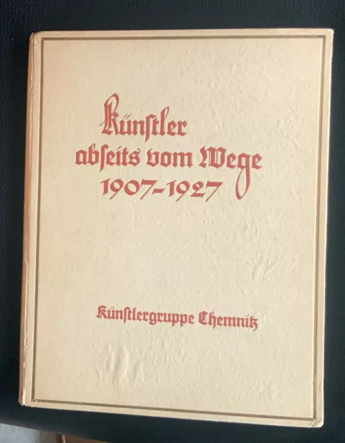 Künstlergruppe  Chemnitz  :  Künstler  Abseits  Vom  Wege  Sign.  Olithos   1927