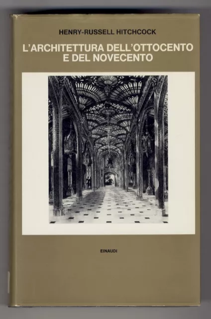 L'architettura dell'Ottocento e del Novecento.