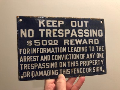 VINTAGE c.1930 PORCELAIN ENAMEL "KEEP OUT REWARD $50" WARNING PROTECTION SIGN