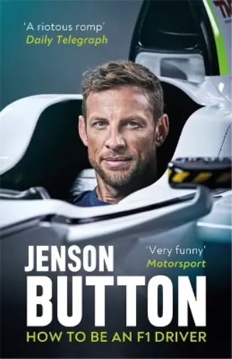 Jenson Button How To Be An F1 Driver (Poche)
