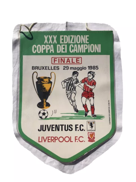 Raro Gagliardetto Finale Coppa Campioni Juventus-Liverpool 29.5.1985 JUVE AI.MA